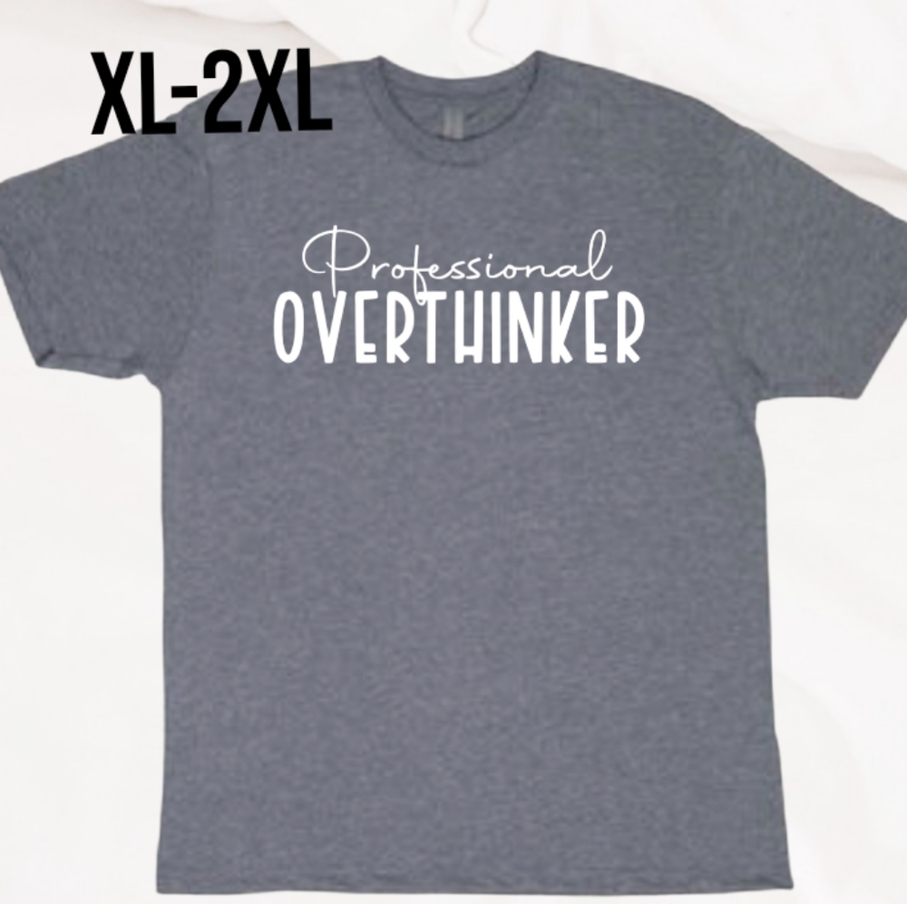 Professional Overthinker Tri-Blend Crew Tshirt XL-2XL